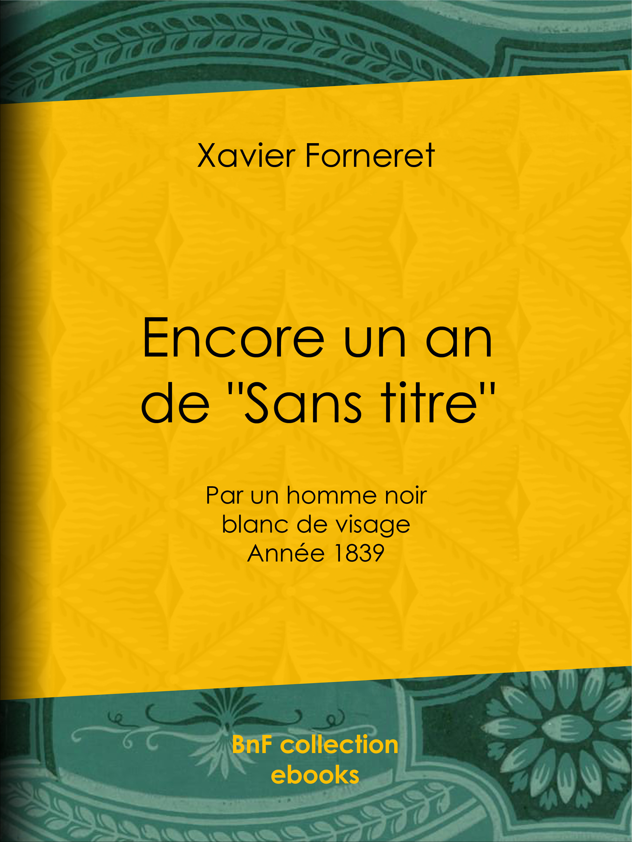 ebook cover of Encore un an de "Sans titre", by Xavier Forneret