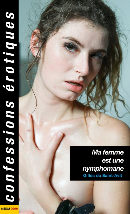 Couverture ebook de Ma femme est une nymphomane, de Gilles de Saint-Avit