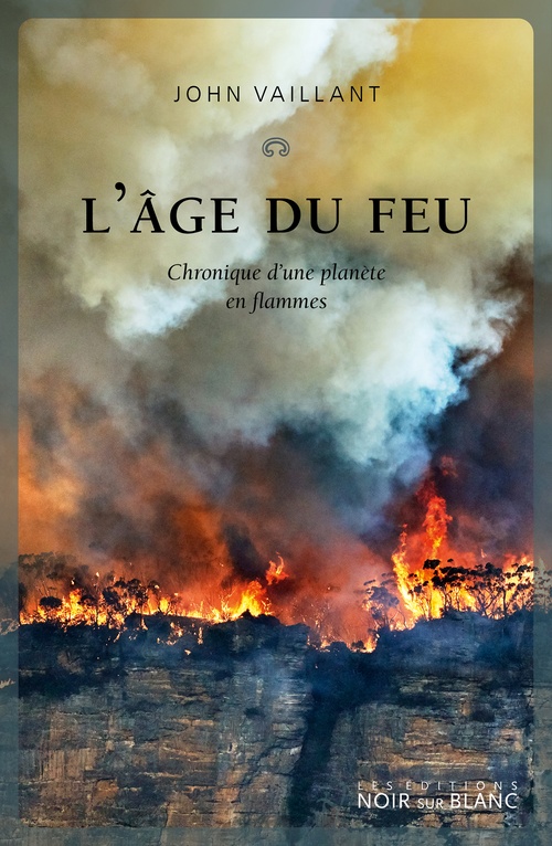 ebook cover of L'âge du feu, by John Vaillant