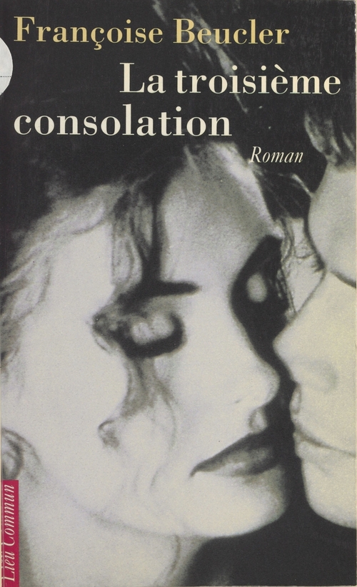 ebook cover of La troisième consolation, by Beucler F