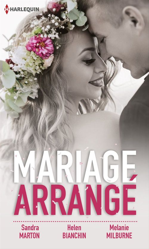 Couverture ebook de Mariage arrangé, de Helen Bianchin, Sandra Marton, Melanie Milburne