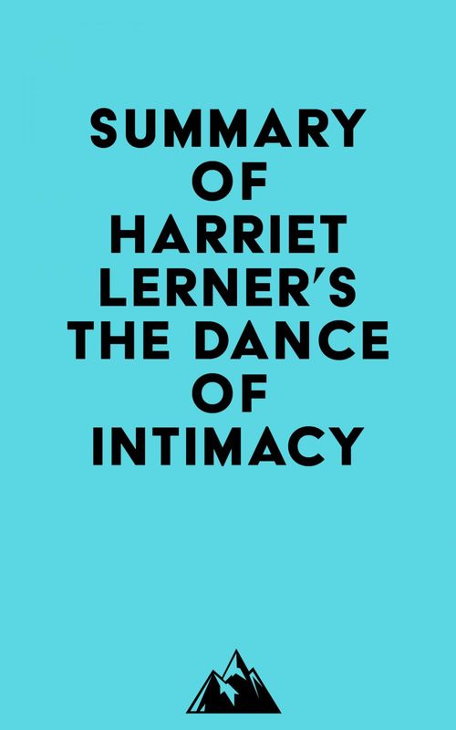 Couverture ebook de Summary of Harriet Lerner's The Dance of Intimacy, de Everest Media