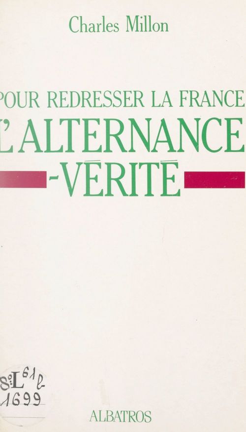 Couverture ebook de Pour redresser la France, l'alternance-vérité, de Charles Millon