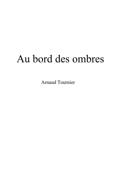 Couverture ebook de Au bord des ombres, de Arnaud Tournier