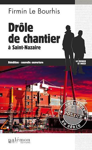 ebook cover of Drôle de chantier à Saint-Nazaire, by Firmin Le bourhis