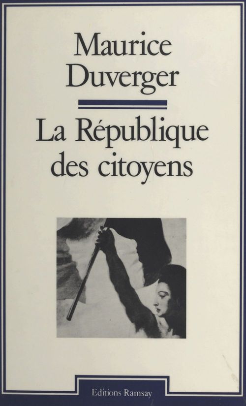 Couverture ebook de La République des citoyens, de Maurice Duverger