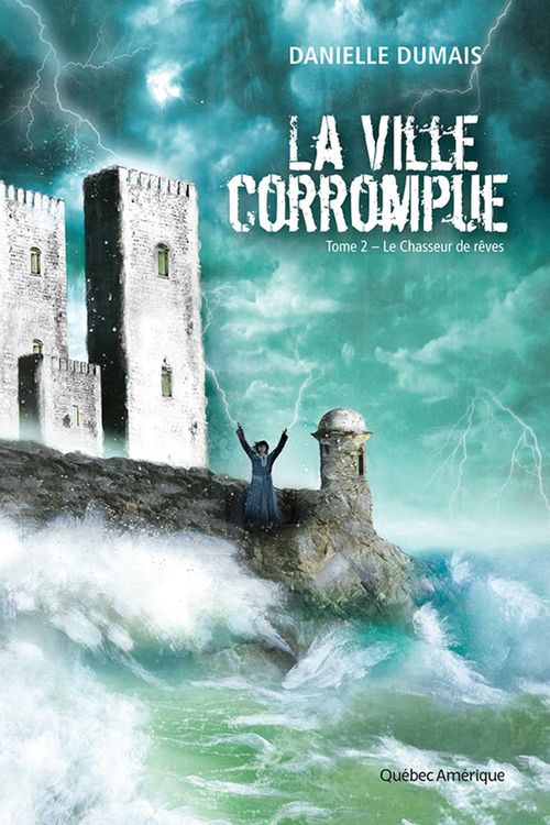 ebook cover of La Ville corrompue, Tome 2, by Danielle Dumais