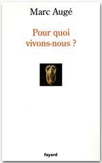 Couverture ebook de Pour quoi vivons-nous ?, de Marc Augé