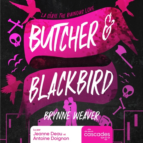 Couverture audiobook de The Ruinous Love - Tome 1 - Butcher & Blackbird, de Brynne Weaver