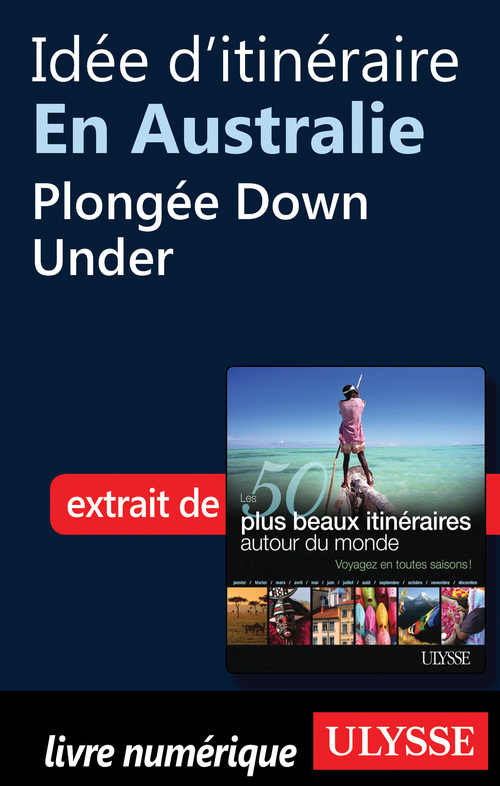 Couverture ebook de Idée d'itinéraire en Australie : Plongée Down Under, de Collectif