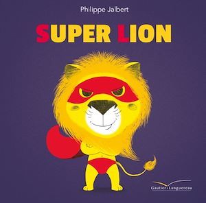 ebook cover of Super Lion, by Philippe Jalbert