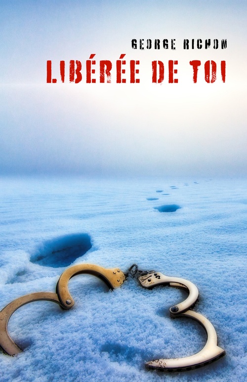 Couverture ebook de Libérée de toi, de George Richon
