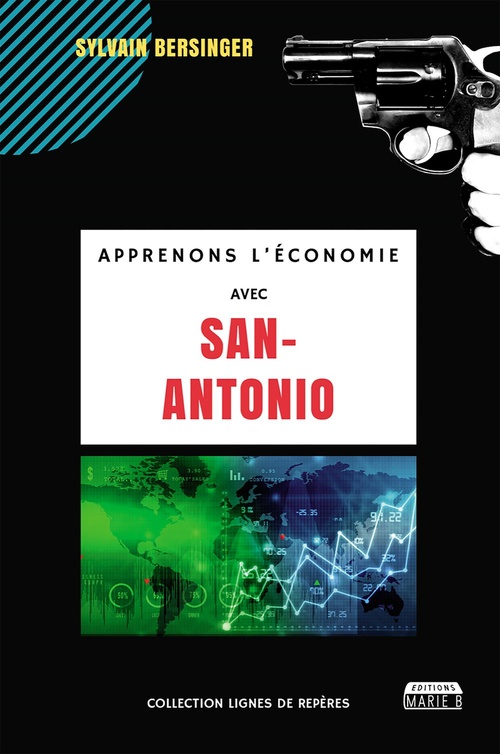 Couverture ebook de Apprenons l'économie avec San-Antonio, de Bersinger Sylvain