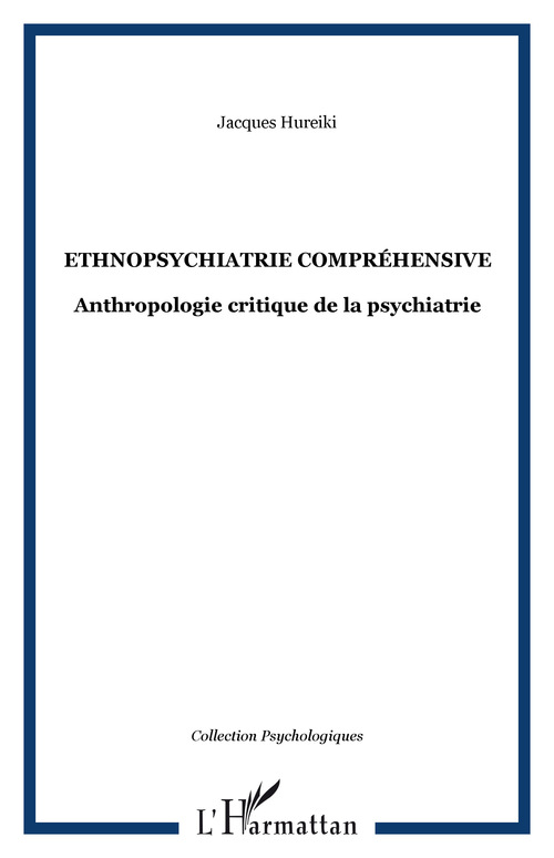 Couverture ebook de Ethnopsychiatrie compréhensive, de Jacques Hureiki