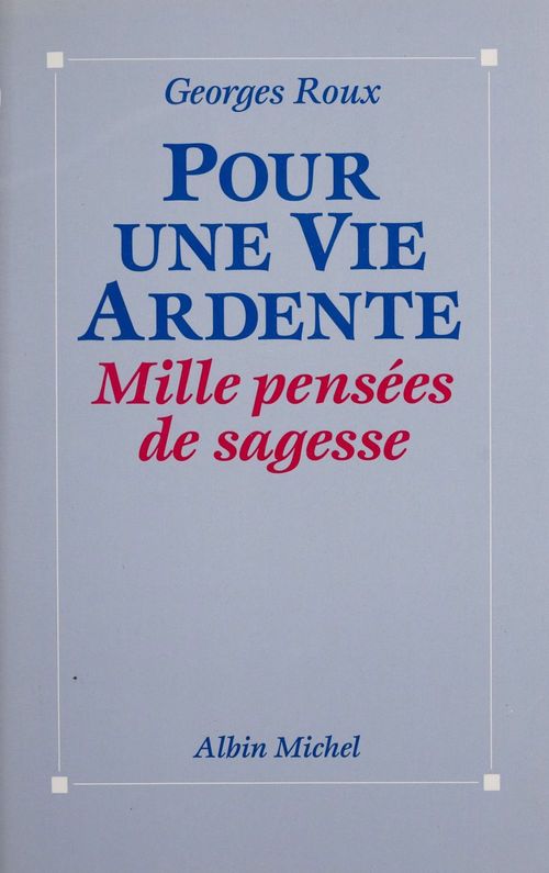 ebook cover of Pour une vie ardente, by Georges Roux