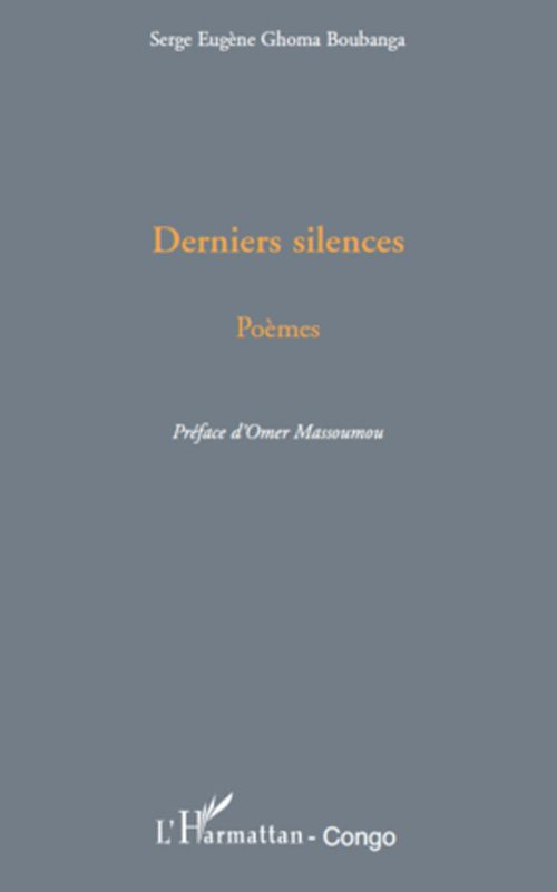 Couverture ebook de Derniers silences, de Serge eugène Ghoma boubanga