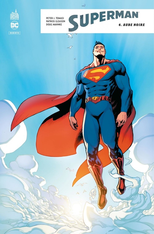 Couverture ebook de Superman Rebirth - Tome 4 - Aube noire, de Doug Mahnke, Patrick Gleason, Peter J. Tomasi