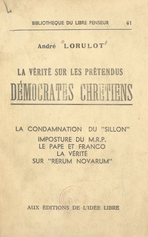 Couverture ebook de La vérité sur les prétendus Démocrates chrétiens, de Andre Lorulot