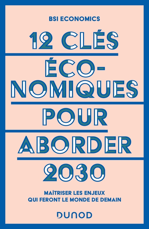 Couverture ebook de 12 clés économiques pour aborder 2030, de BSI Economics