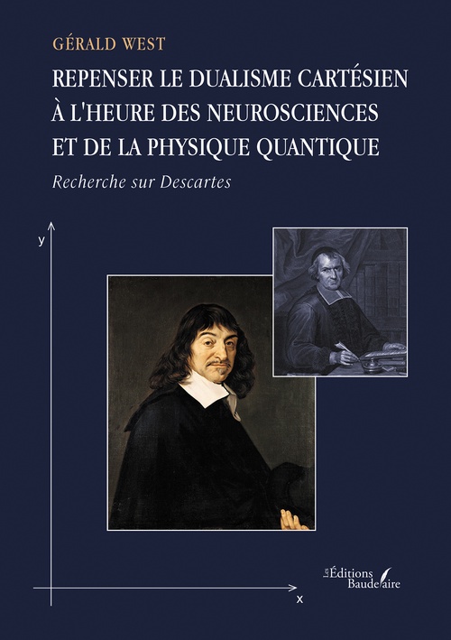 ebook cover of Repenser le dualisme cartésien à l'heure des neurosciences et de la physique quantique, by Gérald West