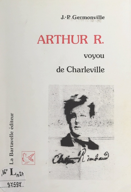 Couverture ebook de Un certain Arthur R., voyou de Charleville, de Jean-Paul Germonville