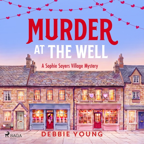 Couverture audiobook de Murder at the Well: A perfect murder mystery for Valentine's, de Debbie Young