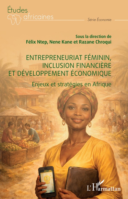ebook cover of Entrepreneuriat féminin, inclusion financière et développement économique, by
