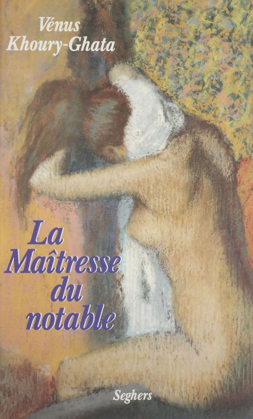 Couverture ebook de La Maîtresse du notable, de Vénus Khoury-Ghata