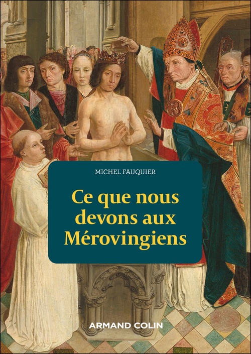 ebook cover of Ce que nous devons aux Mérovingiens, by Michel Fauquier