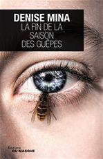 ebook cover of La fin de la saison des guêpes, by Denise Mina