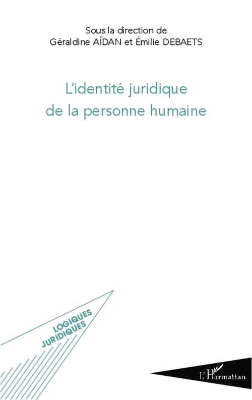 Couverture ebook de L'identité juridique de la personne humaine, de Géraldine Aïdan, Emilie Debaets