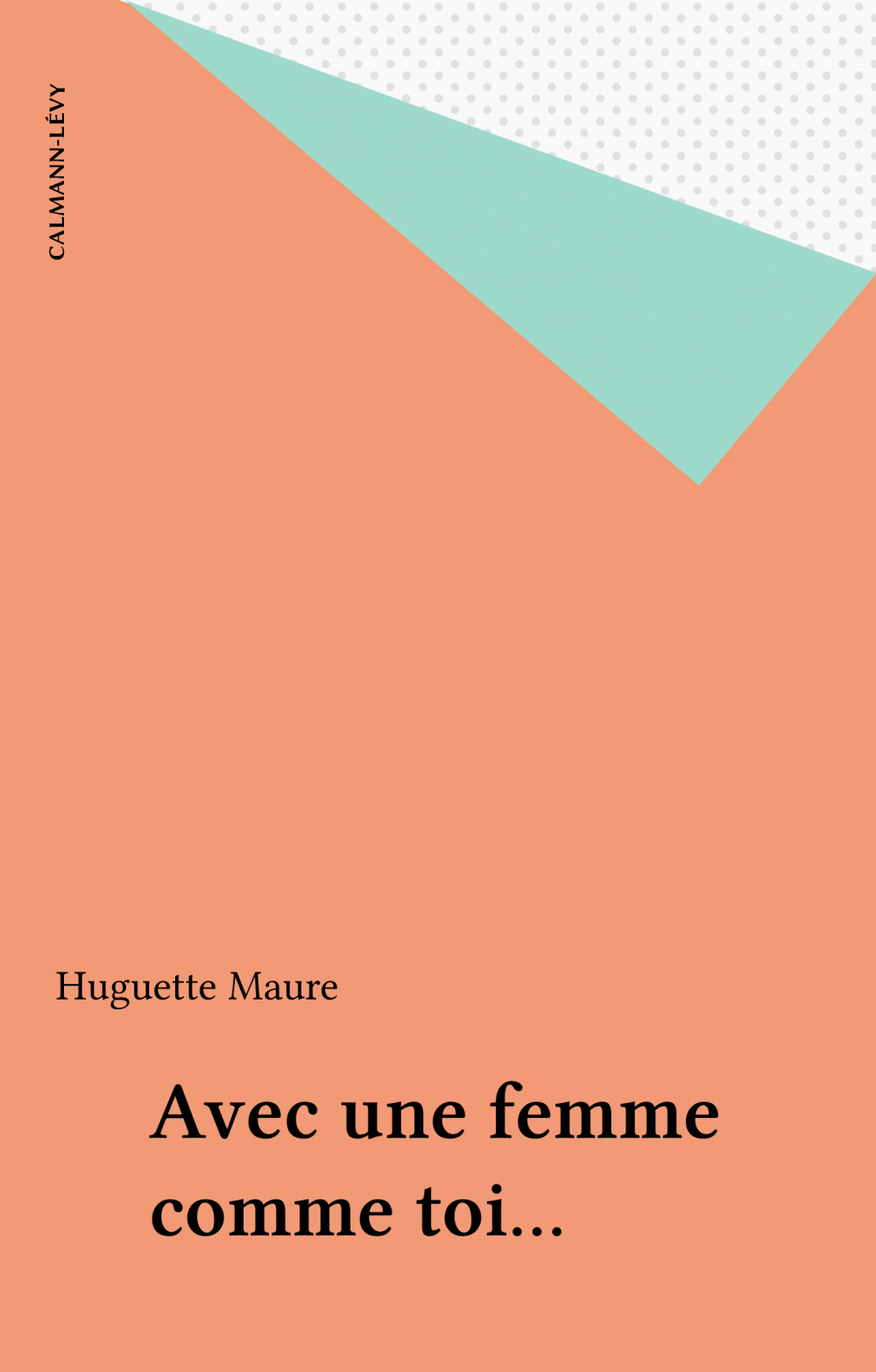 ebook cover of Avec une femme comme toi..., by Huguette Maure
