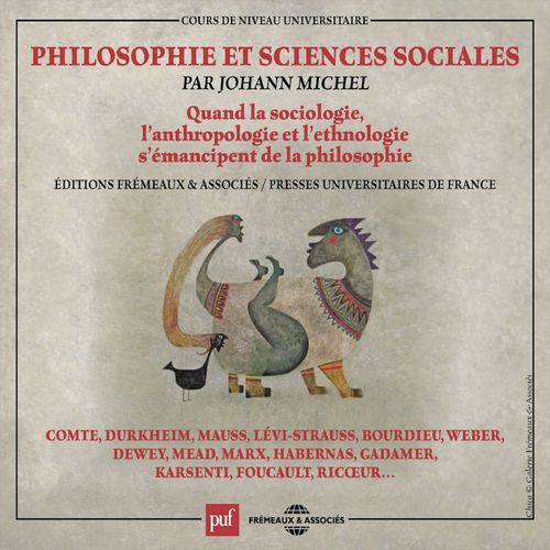 audiobook cover of Philosophie et sciences sociales. Quand la sociologie, l'anthropologie et l'ethnologie s'émancipent de la philosophie, by Johann Michel