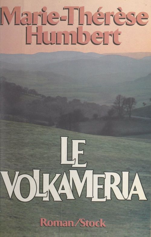Couverture ebook de Le Volkameria, de Marie-Thérèse Humbert