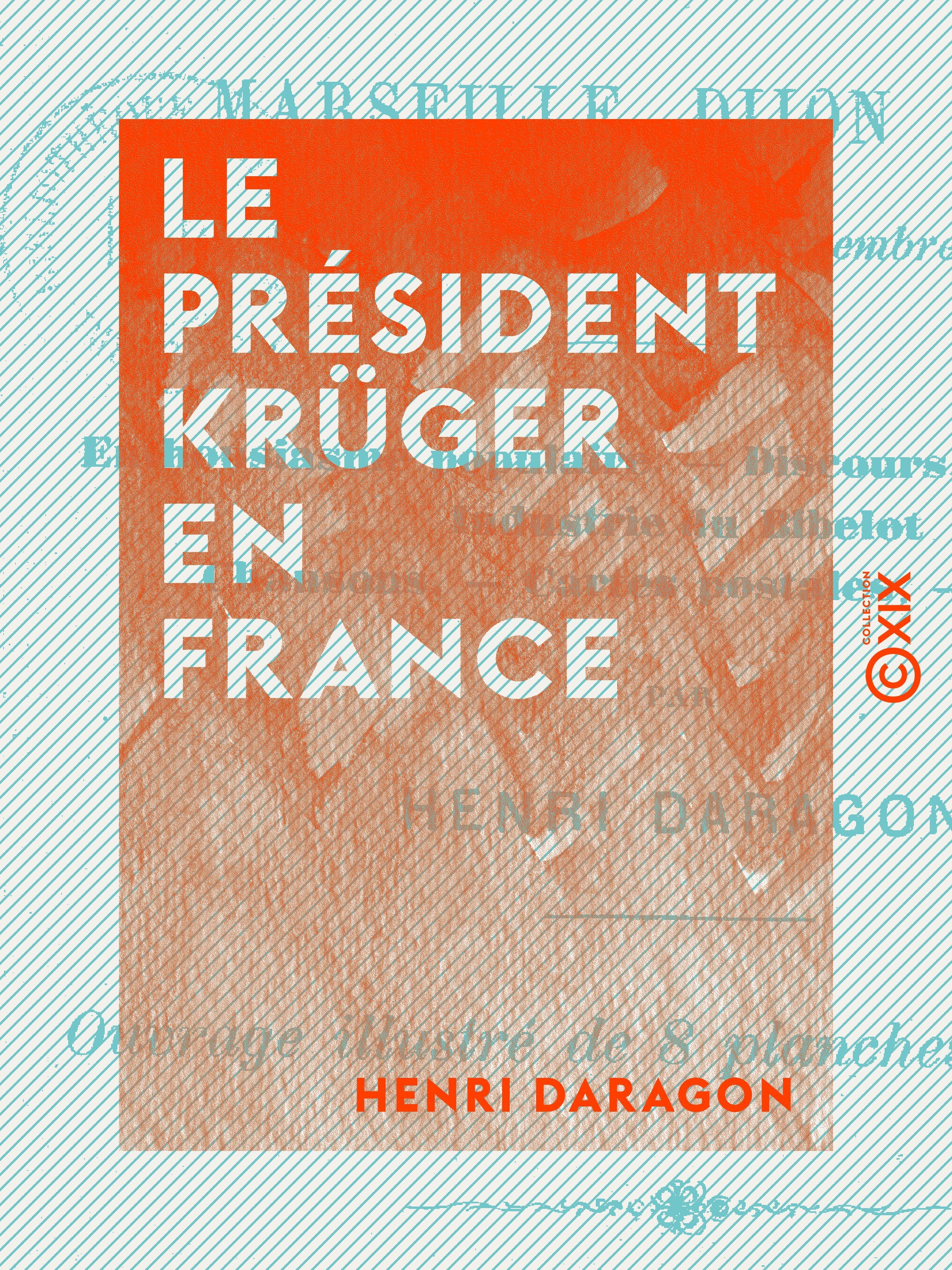 Couverture ebook de Le Président Krüger en France, de Henri Daragon