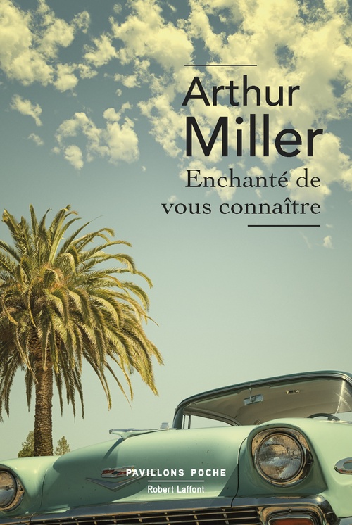 Couverture ebook de Enchanté de vous connaître, de Arthur Miller