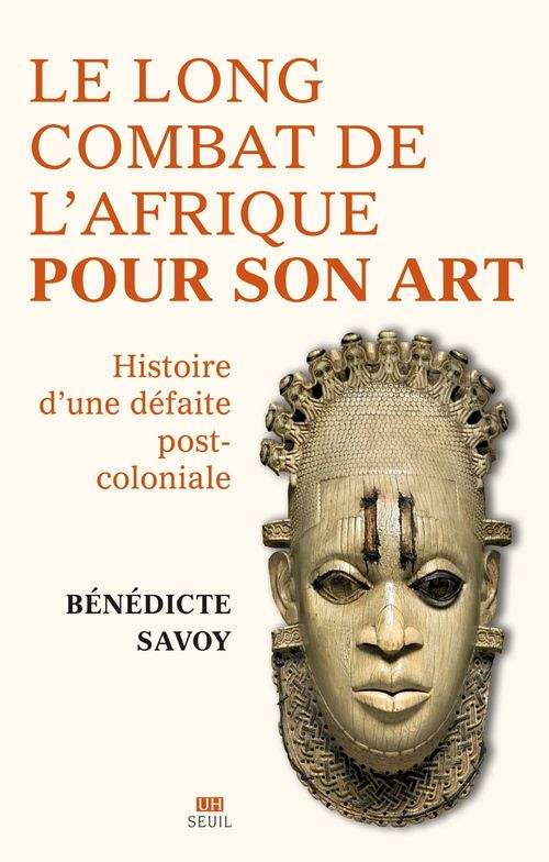 ebook cover of Le Long Combat de l'Afrique pour son art, by Bénédicte Savoy