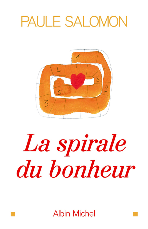 ebook cover of La Spirale du bonheur, by Paule Salomon