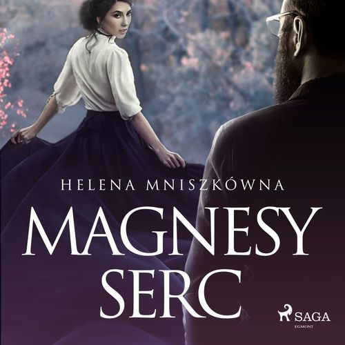 Couverture audiobook de Magnesy serc, de Helena Mniszkowna