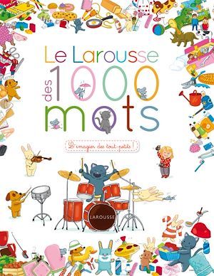 Couverture ebook de Le Larousse des 1 000 mots, de Collectif