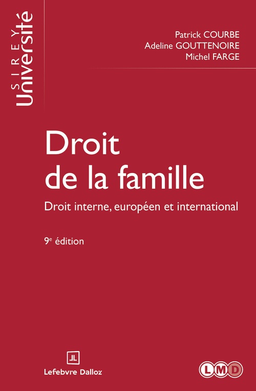 ebook cover of Droit de la famille 9ed - Droit interne, européen et international, by Adeline Gouttenoire, Patrick Courbe, Michel Farge