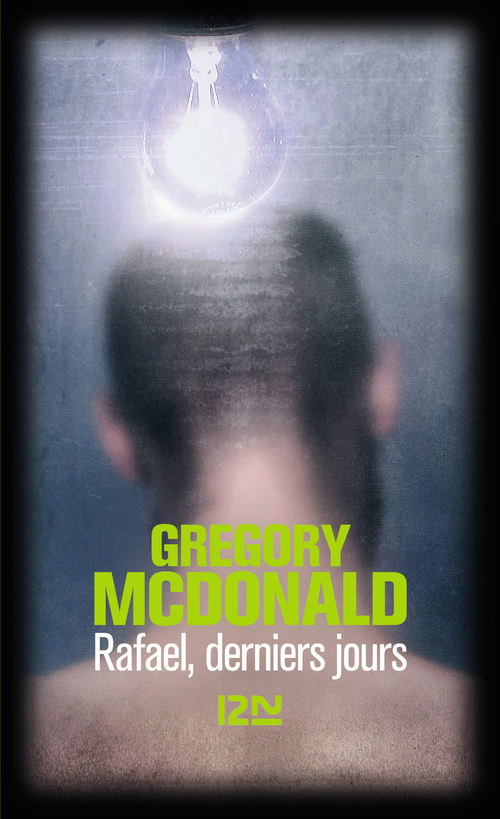 Couverture ebook de Rafael, derniers jours, de Gregory Mcdonald