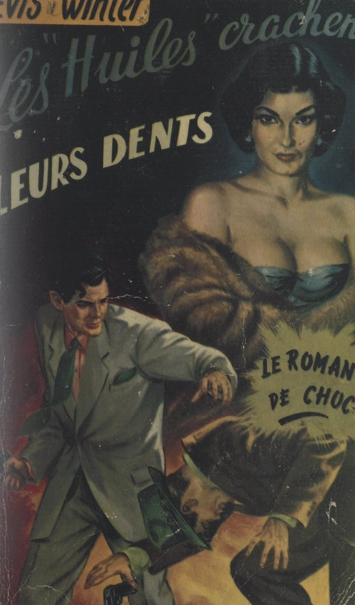 Couverture ebook de Les « huiles » crachent leurs dents, de Bevis Winter