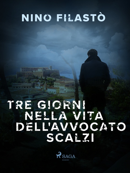 ebook cover of Tre giorni nella vita dell'avvocato Scalzi, by Nino Filasto