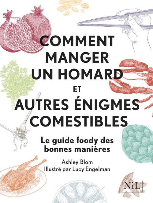 Couverture ebook de Comment manger un homard et autres énigmes comestibles, de Ashley Blom