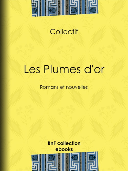 ebook cover of Les Plumes d'or, by Collectif, Paul Féval
