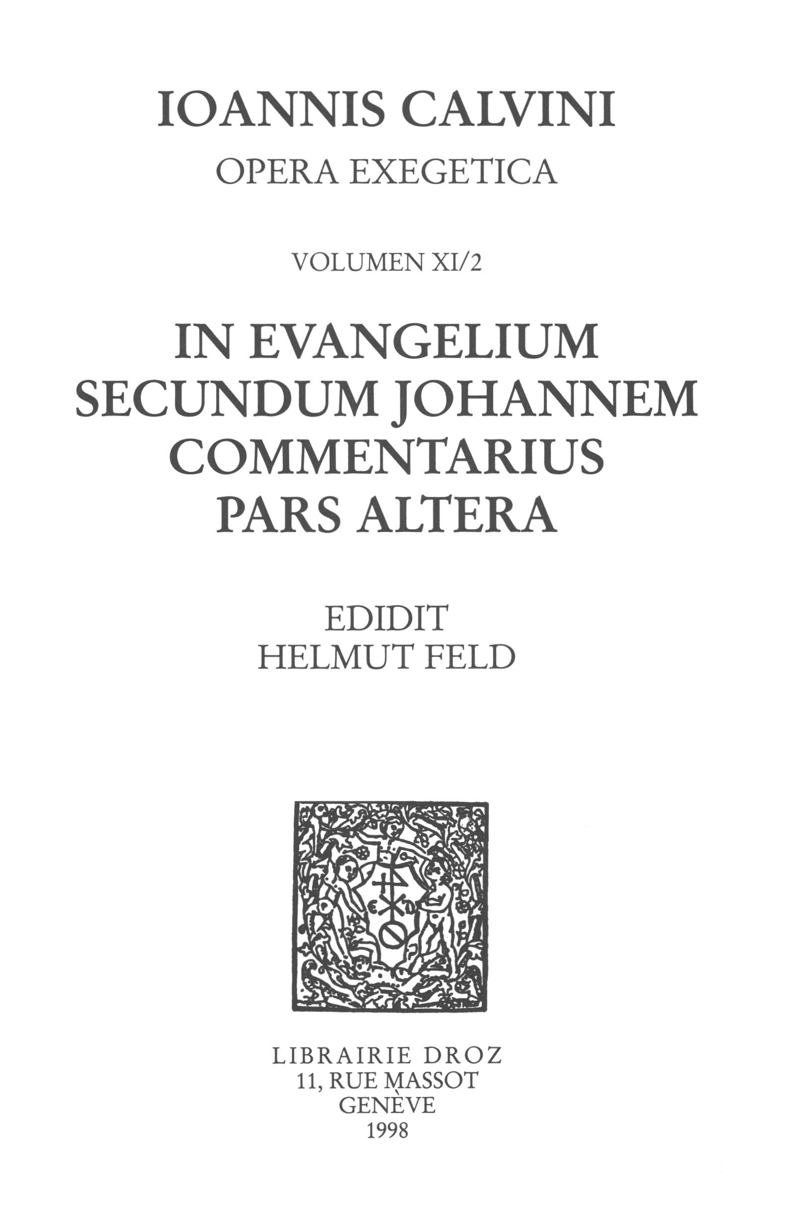 Couverture ebook de In evangelium secundum Johannem Commentarius. Pars altera. Series II, Opera exegetica, de Calvin Jean