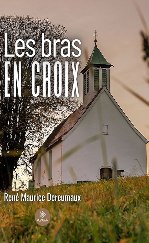 Couverture ebook de Les bras en croix, de René Maurice Dereumaux