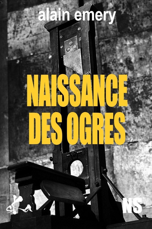 Couverture ebook de Naissance des ogres, de Alain Emery