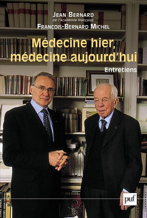 ebook cover of Médecine hier, médecine aujourd'hui, by Jean Bernard, François-Bernard Michel